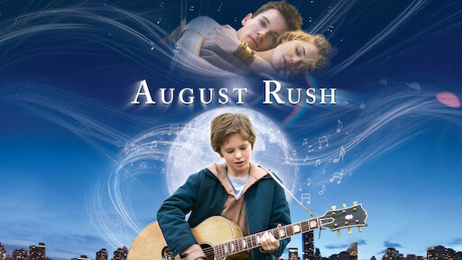 Watch August Rush | Netflix